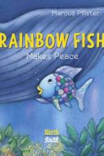 Rainbow Fish Makes Peace af Marcus Pfister