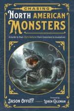 Chasing North American Monsters af Jason Offutt