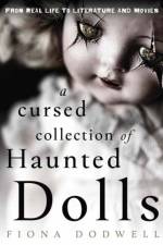 A Cursed Collection of Haunted Dolls af Dodwell Fiona