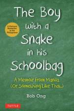 The Boy with A Snake in his Schoolbag af Bob Ong