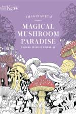 Kew Imaginarium: Magical Mushroom Paradise af N/A N/A