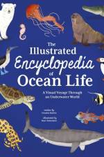 The Illustrated Encyclopedia of Ocean Life af Claudia Martin