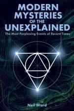 Modern Mysteries of the Unexplained af Neil Ward