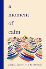 A Moment of Calm af Ana Sampson