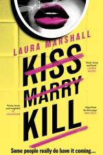 Kiss Marry Kill af Laura Marshall
