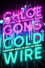 Coldwire af Chloe Gong