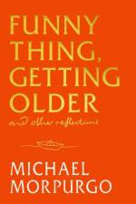Funny Thing, Getting Older