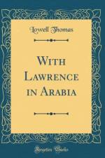 With Lawrence in Arabia (Classic Reprint) af Lowell Thomas