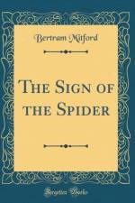 The Sign of the Spider (Classic Reprint) af Bertram Mitford