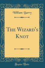 The Wizard's Knot (Classic Reprint) af William Barry