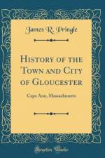 History of the Town and City of Gloucester af James R. Pringle