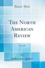 The North American Review, Vol. 58 (Classic Reprint) af Unknown Author
