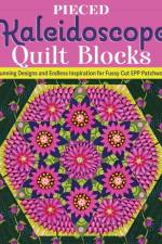 Pieced Kaleidoscope Quilt Blocks af Lydia Cheney