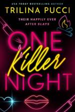 One Killer Night af Trilina Pucci