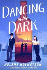 Dancing in the Dark af Helene Holmstrom