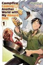 Campfire Cooking in Another World With My Absurd Skill: Volume 1 (Manga) af Akagishi K
