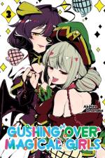 Gushing over Magical Girls: Volume 3 (Manga) af Akihiro