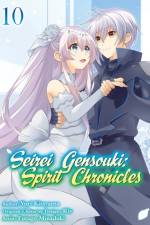 Seirei Gensouki: Spirit Chronicles (Manga): Volume 10 af Futago Minaduki