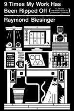 9 Times My Work Has Been Ripped Off af Raymond Biesinger