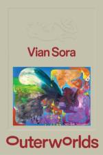 Vian Sora: Outerworlds