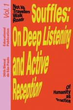 Souffles: On Deep Listening and Active Reception