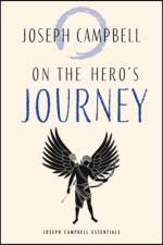 On the Hero's Journey af Joseph Campbell