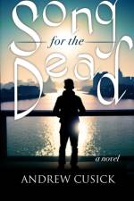 Song for the Dead af Andrew Cusick