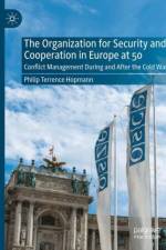 The Organization for Security and Cooperation in Europe at 50 af Philip Terrence Hopmann