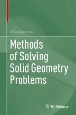 Methods of Solving Solid Geometry Problems af Ellina Grigorieva