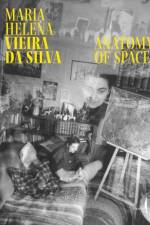 Maria Helena Vieira Da Silva: Anatomy of Space