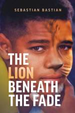 The Lion Beneath the Fade af Sebastian Bastian