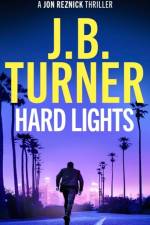 Hard Lights af J. B. Turner