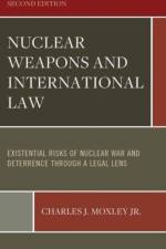 Nuclear Weapons and International Law af Charles J Moxley Jr