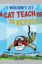 I Wouldn’t Let a Cat Teach me to Skydive af Paul Mason