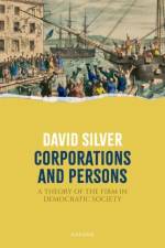 Corporations and Persons af David (Chair in Business and Professional Ethics Silver