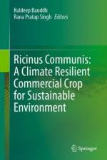 Ricinus Communis: A Climate Resilient Commercial Crop for Sustainable Environment