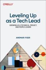 Leveling Up as a Tech Lead af Anemari Fiser