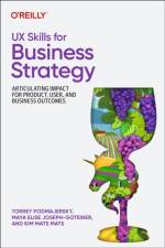 UX Skills for Business Strategy af Torrey Podmajersky