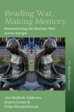 Reading War, Making Memory af Tea Sindbæk Andersen