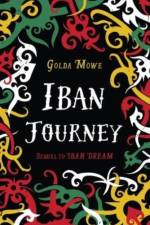 Iban Journey af Golda Mowe