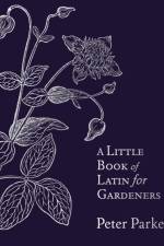 A Little Book of Latin for Gardeners af Peter Parker
