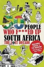 50 People Who F***ed Up South Africa af Alexander Parker