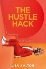 The Hustle Hack af Lisa J. Alton