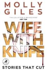 Wife With Knife af Molly Giles