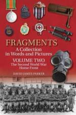 Fragments A Collection in Words and Pictures af David James Parker