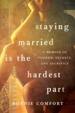 Staying Married is the Hardest Part af Bonnie Comfort