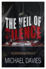 The Veil of Silence af Michael Davies