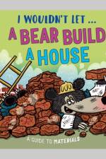 I Wouldn’t Let a Bear Build a House af Paul Mason