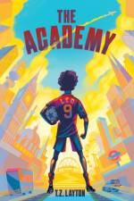 The Academy af T.Z. Layton