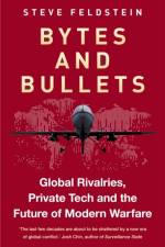 Bytes and Bullets af Steven Feldstein